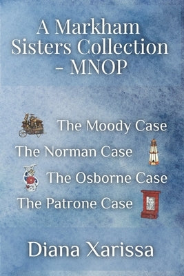 A Markham Sisters Collection - MNOP by Xarissa, Diana