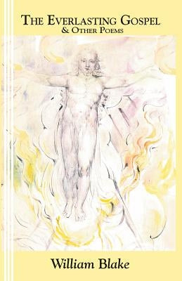 The Everlasting Gospel: and Other Poems by Newborn, Sasha