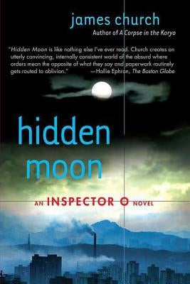 Hidden Moon: An Inspector O Novel by Church, James