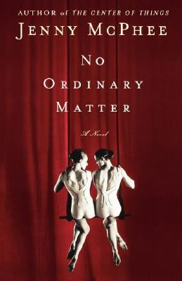 No Ordinary Matter by McPhee, Jenny