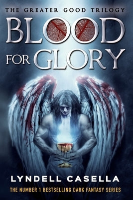 Blood For Glory: Book 2 in the #1 Bestselling Dark Fantasy Series by Casella, Lyndell