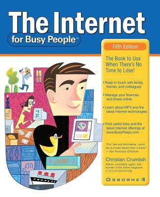 The Internet for Busy People by Crumlish, Christian