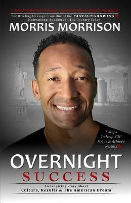 Overnight Success: An Inspiring Story About Culture, Results & The American Dream by Alford, Tony