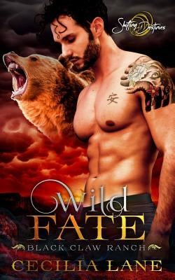 Wild Fate: A Shifting Destinies Bear Shifter Romance by Lane, Cecilia