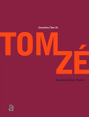 Tom Zé - Encontros by Zé, Tom