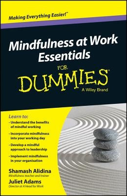 Mindfulness at Work Essentials for Dummies by Alidina, Shamash