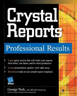 Crystal Reports Professional Results by Peck, George