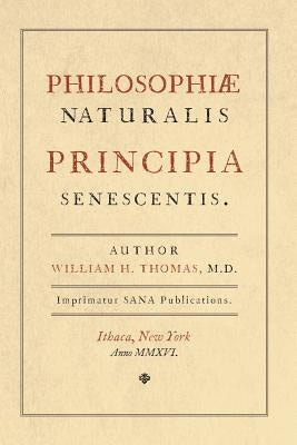 Principia Senescentis by Thomas, William H.