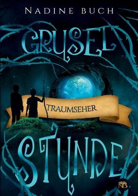 Gruselstunde: Traumseher by Buch, Nadine