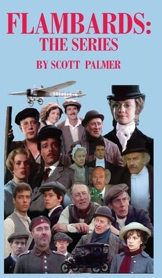 Flambards: The Series by Palmer, Scott V.
