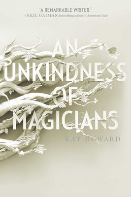 An Unkindness of Magicians by Howard, Kat
