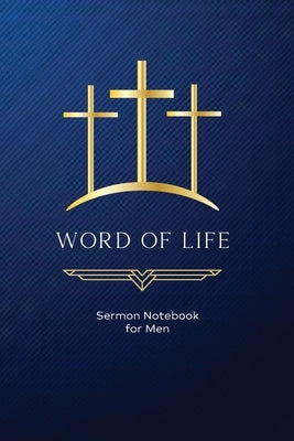 Word of Life: Sermon Notebook for Men by Publishing, Word Span