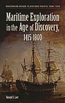 Maritime Exploration in the Age of Discovery, 1415-1800 by Love, Ronald S.