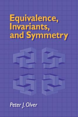 Equivalence, Invariants and Symmetry by Olver, Peter J.