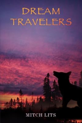 Dream Travelers by Lits, Mitch