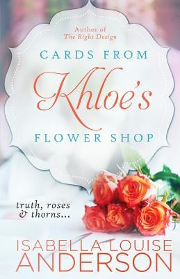 Cards From Khloe's Flower Shop by Anderson, Isabella Louise