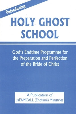 INTRODUCING HOLY GHOST SCHOOL - LaFAMCALL by Okafor, Lambert