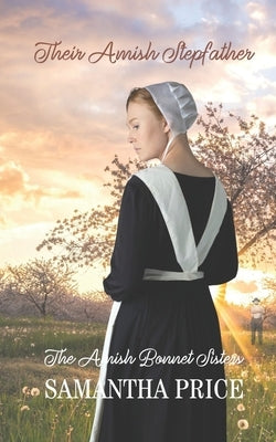 Their Amish Stepfather: Amish Romance by Price, Samantha