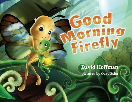 Good Morning Firefly by Hoffman, David