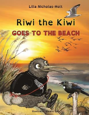 Riwi the Kiwi Goes to the Beach (OpenDyslexic) by Sen, Giedre