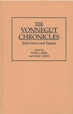 The Vonnegut Chronicles: Interviews and Essays by Leeds, Marc