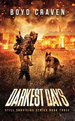 Darkest Days: Still Surviving by Craven III, Boyd