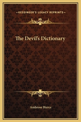 The Devil's Dictionary by Bierce, Ambrose