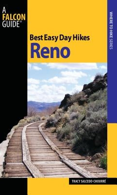 Best Easy Day Hikes Reno, First Edition by Salcedo, Tracy