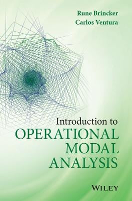 Introduction to Operational Modal Analysis by Ventura, Carlos