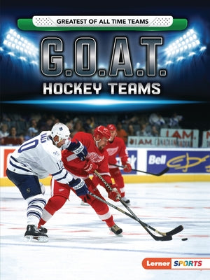 G.O.A.T. Hockey Teams by Doeden, Matt