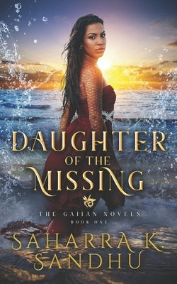 Daughter Of The Missing by Sandhu, Saharra K.
