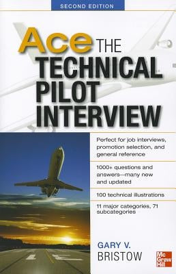 Ace the Technical Pilot Interview by Bristow, Gary