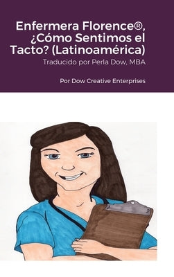 Enfermera Florence(R), ¿Cómo Sentimos el Tacto? (Latinoamérica) by Dow, Michael