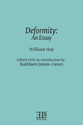 Deformity: An Essay by James-Cavan, Kathleen