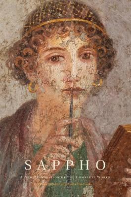 Sappho: A New Translation of the Complete Works by Rayor, Diane J.