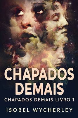 Chapados Demais by Wycherley, Isobel