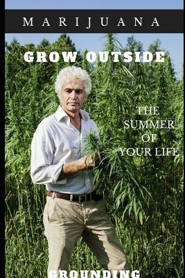 Marijuana: Growing Outside by Verdee, Costan