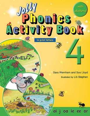 Jolly Phonics Activity Book 4: In Print Letters (American English Edition) by Wernham, Sara