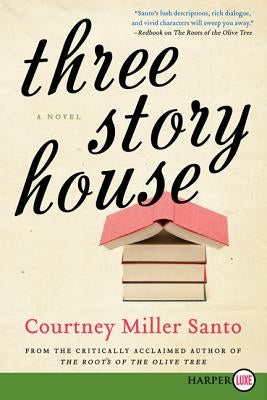 Three Story House by Santo, Courtney Miller