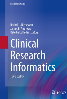 Clinical Research Informatics by Richesson, Rachel L.