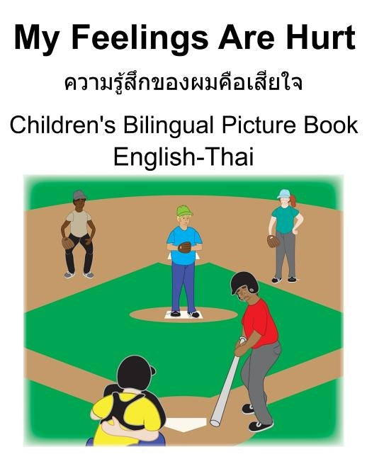 English-Thai My Feelings Are Hurt/ความรู้สึกของผมค$ by Carlson, Suzanne