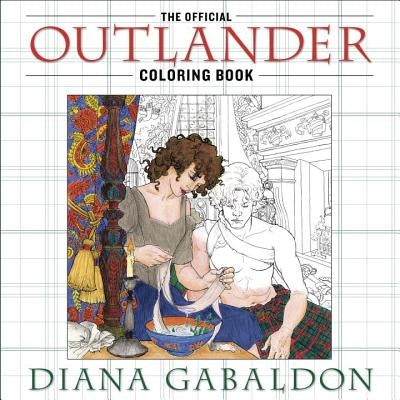 The Official Outlander Coloring Book: An Adult Coloring Book by Gabaldon, Diana