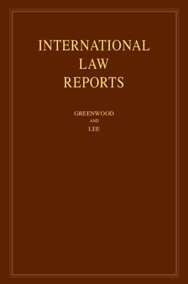 International Law Reports: Volume 185 by Greenwood, Christopher