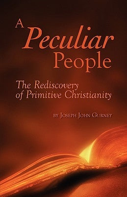 A Peculiar People by Gurney, Joseph John