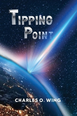 Tipping Point by Wing, Charles O.