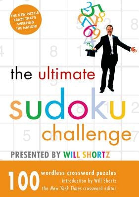 Ultimate Sudoku Challenge by Shortz, Will