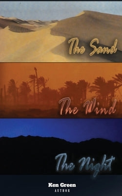 The Sand, The Wind, The Night by Green, Ken