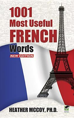 1001 Most Useful French Words by McCoy, Heather