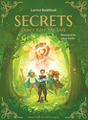 Secrets Don't Keep Me Safe by Bankhead, Latrice