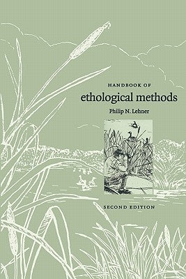 Handbook of Ethological Methods by Lehner, Philip N.